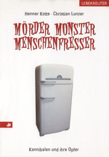 Mörder, Monster, Menschenfresser